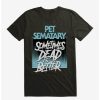 Guys * | Discount Pet Sematary Sometimes Dead Is Better T-Shirt Black