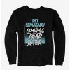 Guys * | Coupon Pet Sematary Sometimes Dead Is Better Sweatshirt Black